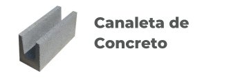 Canaleta de Concreto em Vargem Grande Paulista